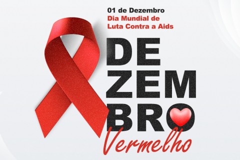 1º de Dezembro: Dia Mundial de Combate à Aids