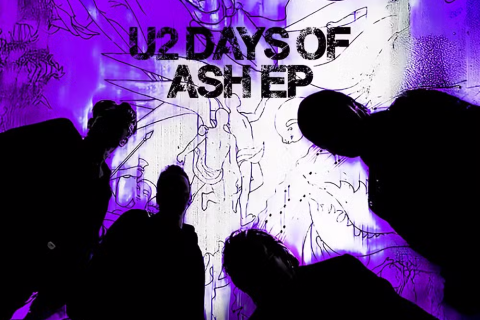 U2 — Days of Ash: Crítica Faixa à Faixa do Novo EP